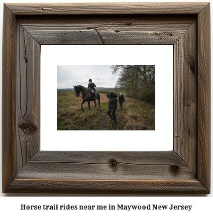 horse trail rides near me in Maywood, New Jersey